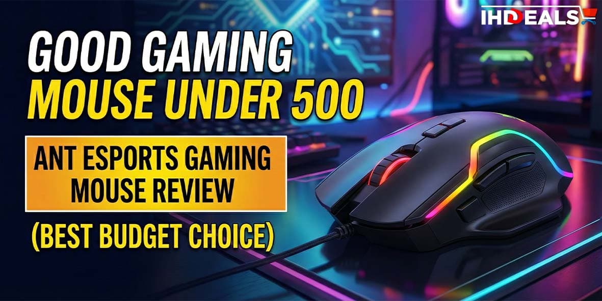 Good Gaming Mouse Under 500: Ant Esports Gaming Mouse Review (Best Budget Choice)